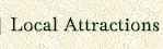 Local Attractions
